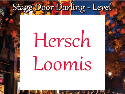 Hersch Loomis - 2026 Autumn on Broadway Sponsor
